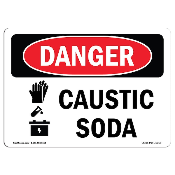 Safety Sign, OSHA Danger, 18" Height, 24" Width, Aluminum, Caustic Soda, Landscape, 1824-L-1058